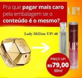 UP! 46 -50ml - Lady Million (lançamento)